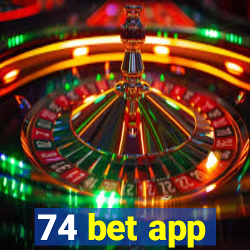 74 bet app